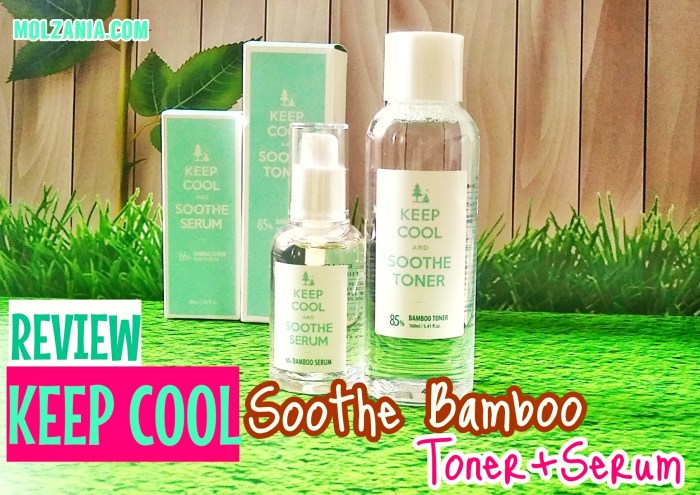 Cek Ingredients Keep Cool Bamboo Soothe Toner terbaru