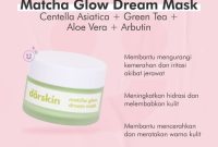 Cek Ingredients Dorskin Matcha Glow Mask terbaru