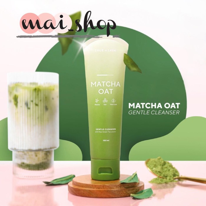 Cek Ingredients True To Skin Matcha Gentle Oat Cleanser