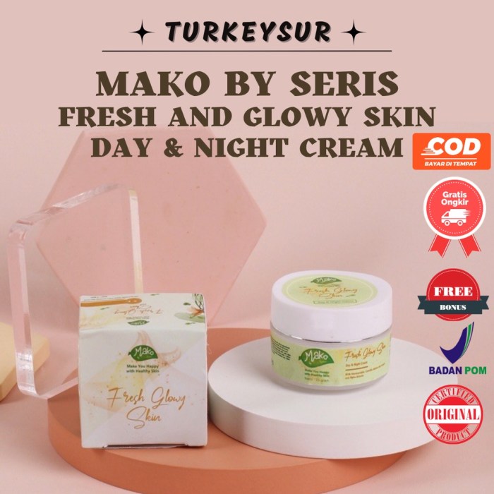 Cek Ingredients Mako by Seris Fresh Glowy Skin Day & Night Cream terbaru