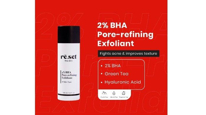Cek Ingredients Re.set the Skin 2% BHA Pore Refining Exfolliant