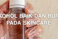 Kontroversi Alkohol Dalam Skincare