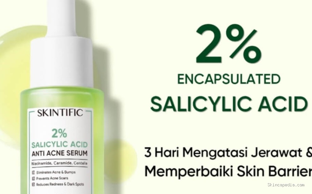 Skintific 2% Salicylic Acid Serum: Cek Ingredients Wajib Tahu