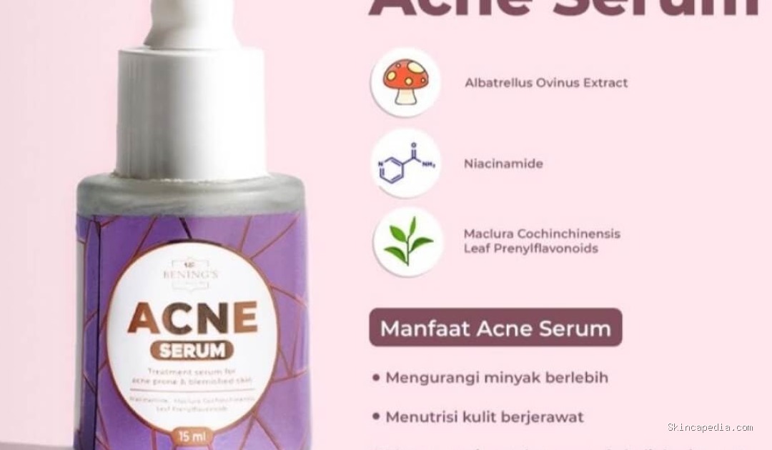 Bening's Skincare Acne Serum: Cek Ingredients Rahasia Kulit Bebas Jerawat