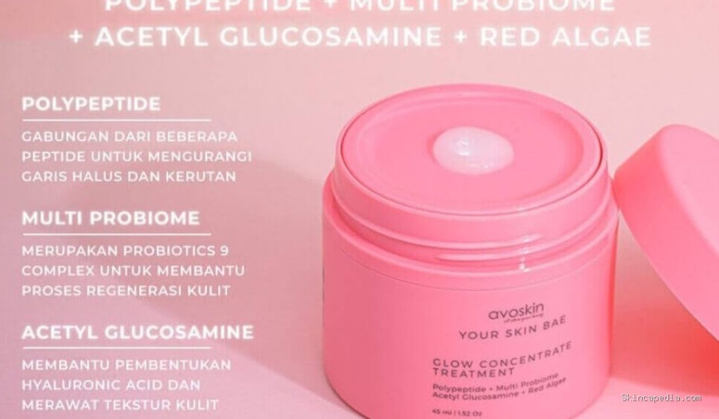 Cek Ingredients Avoskin Your Skin Bae Glow Concentrate Treatment Polypeptide + Multi Probiome + Acetyl Glucosamine + Red Algae
