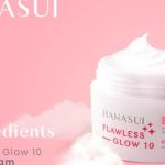 Hanasui Flawless Glow 10 Day Cream: Cek Ingredients Rahasianya!
