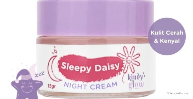 Kindy Glow Sleepy Daisy Night Cream: Cek Ingredients Rahasianya!
