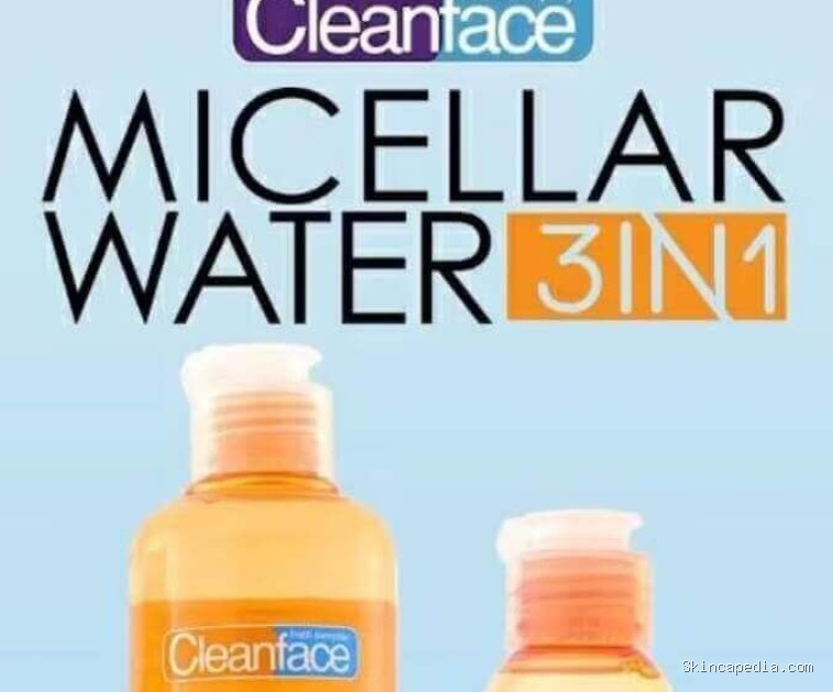 Micellar Water Clean Face: Ingredients untuk Kulit Berminyak