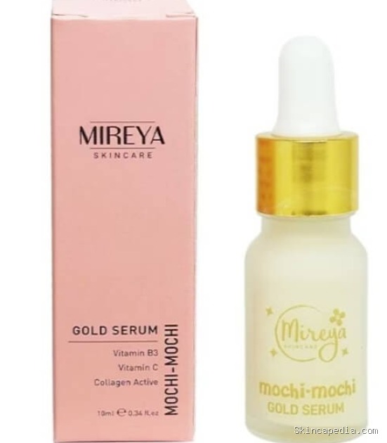 Mireya Mochi-Mochi Gold Serum: Cek Ingredients Rahasianya