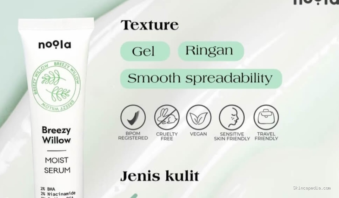Noola Breezy Willow Moist Serum: Cek Ingredientsnya!