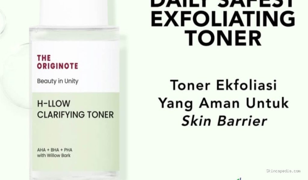 The Originote H-llow Clarifying Toner: Cek Ingredients Pentingnya!