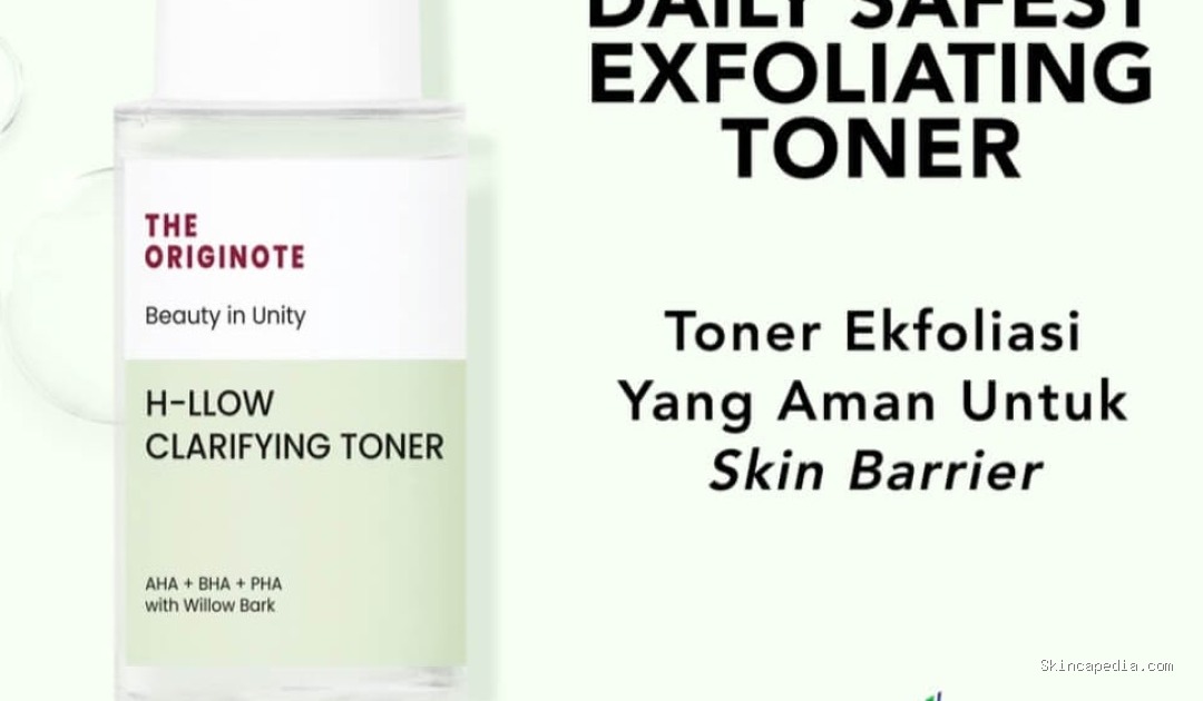 The Originote H-llow Clarifying Toner: Cek Ingredients Pentingnya!