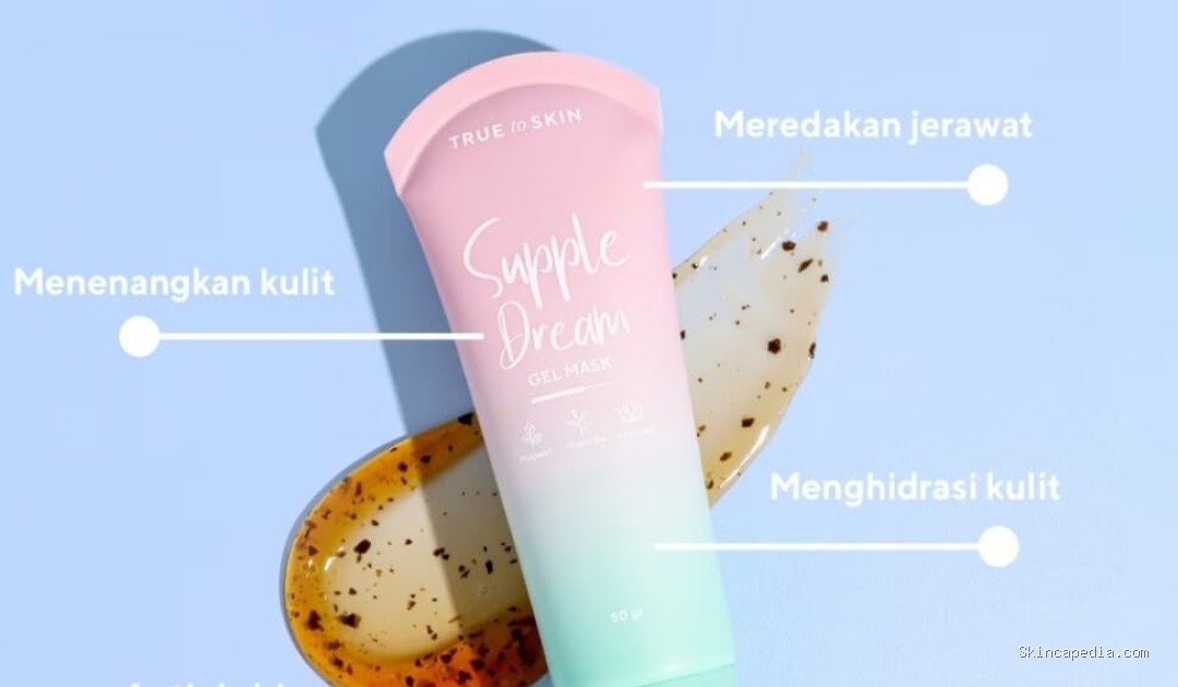 True to Skin Supple Dream: Cek Ingredients Mask Viral Ini