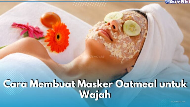 Photo by betv.disway.id - Manfaat Oatmeal untuk Masker Wajah dan Cara Membuatnya