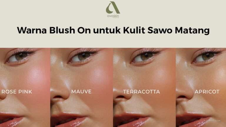 Photo by blog.avoskinbeauty.com - Panduan Memilih Warna Blush yang Sesuai dengan Tone Kulit Anda
